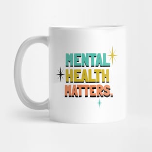 Mental Health Matters Mental Health Awareness Mug